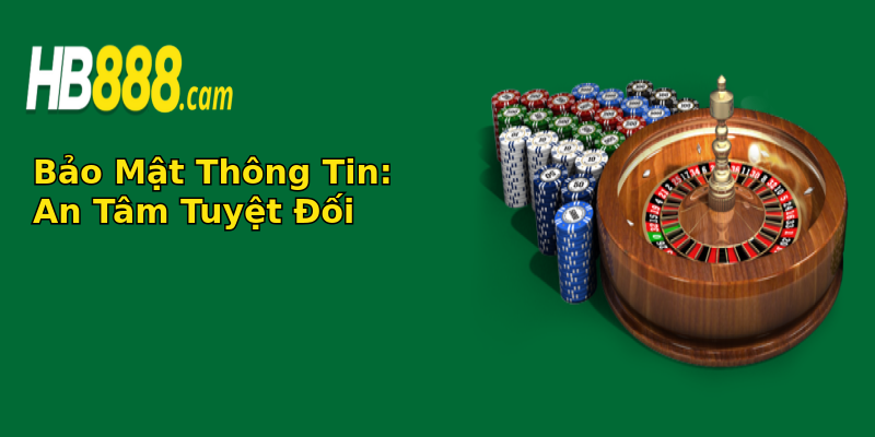 Bảo Mật Thông Tin: An Tâm Tuyệt Đối