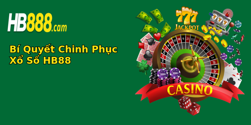 Bí Quyết Chinh Phục Xổ Số HB88
