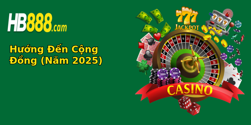 Hướng Đến Cộng Đồng (Năm 2025)